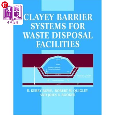 海外直订Clayey Barrier Systems for Waste Disposal Facilities 垃圾处理设施用粘土屏障系统