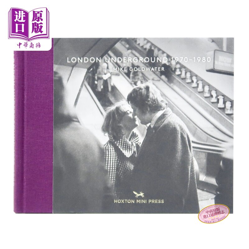 预售 London Underground 进口艺术 伦敦地铁摄影集 1970-1980 Mike Goldwater 纪实摄影集【中商原版】