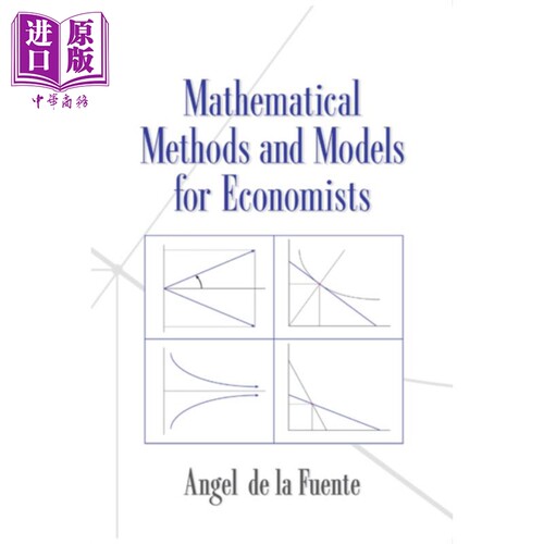 经济数学方法与模型 Mathematical Methods and Models for Economists 英文原版 Angel de la Fuente【中商原版】