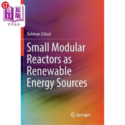 现货 Small Modular Reactors as Renewable Energy Sources 作为可再生能源的小型模块化反应堆【中商原版】【中商原版】【中商原