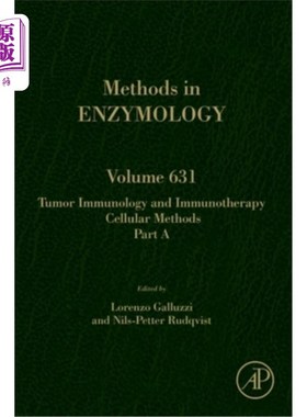 海外直订Tumor Immunology and Immunotherapy - Cellular Methods Part a: Volume 631 肿瘤免疫学和免疫治疗。细胞方法，a部分:6