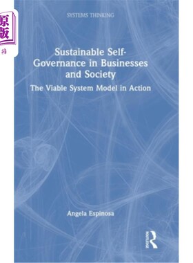 海外直订Sustainable Self-Governance in Businesses and Society: The Viable System Model i 企业和社会的可持续自我治理