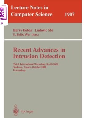 海外直订Recent Advances in Intrusion Detection: Third International Workshop, Raid 2000  入侵检测的最新进展：第三届