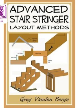 海外直订Advanced Stair Stringer Layout Methods 高级楼梯梁布局方法
