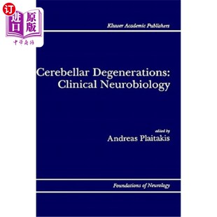海外直订医药图书Cerebellar Degenerations: Clinical Neurobiology 小脑变性:临床神经生物学