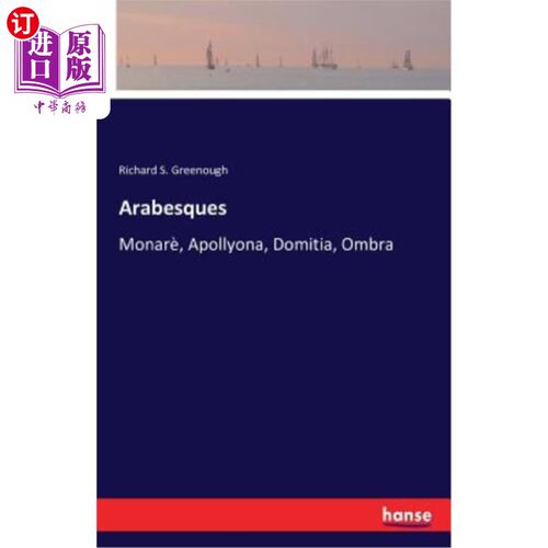 海外直订Arabesques: Monarè, Apollyona, Domitia, Ombra 阿拉伯风格：蒙纳雷、阿波利昂娜、多米蒂亚、奥姆布拉