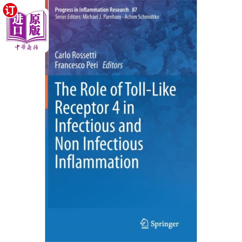 海外直订医药图书Role of Toll-Like Receptor 4 in Infectious and N... toll样受体4在感染性和非感染性炎症中的作用