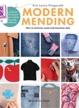 海外直订Modern Mending: How to Minimize Waste and Maximize Style 现代修补:如何最小化浪费和最大化风格