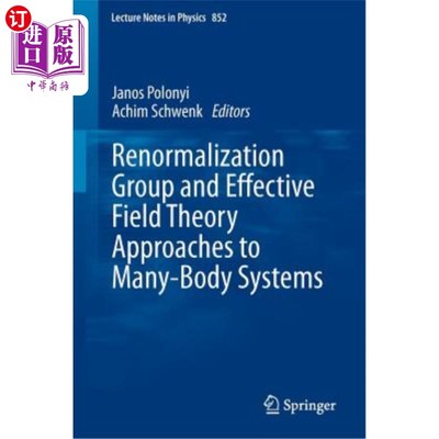 海外直订Renormalization Group and Effective Field Theory Approaches to Many-Body Systems 多体系统的重整化群和有效场