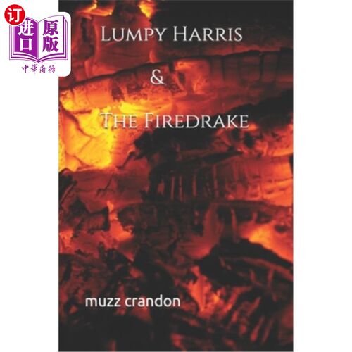 海外直订Lumpy Harris & The Firedrake 笨重的哈里斯和火蜥蜴