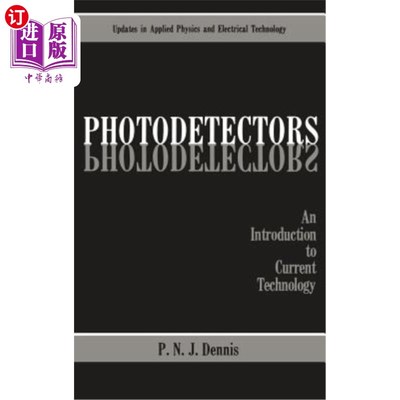 海外直订Photodetectors: An Introduction to Current Technology 光电探测器:当前技术导论