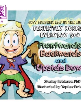 海外直订Frontwards, Backwards and Upside Down: Just a Another Day in the Life of a Perfe 向前、向后和颠倒：这只是一
