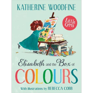 现货 Elisabeth and the Box of Colours 伊丽莎白的颜色盒子 英文原版 5岁以上 儿童绘本 Katherine Woodfine【中商原版】