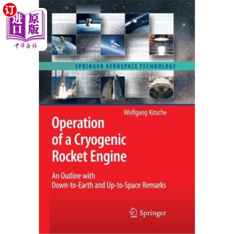 海外直订Operation of a Cryogenic Rocket Engine: An Outline with Down-To-Earth and Up-To- 低温火箭发动机的运行:一个