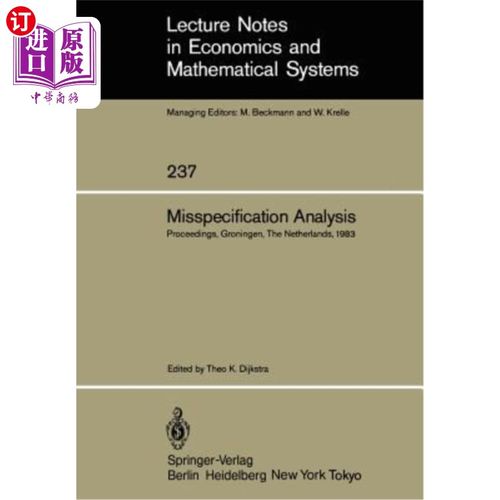 海外直订Misspecification Analysis: Proceedings of a Workshop Held in Groningen, the Neth 错误描述分析:198