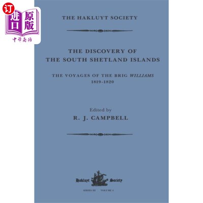 海外直订Discovery of the South Shetland Islands / The Vo... 南设得兰群岛的发现/布里格·威廉姆斯号的航行，1819-1820和