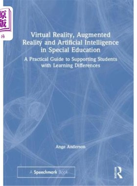 海外直订Virtual Reality, Augmented Reality and Artificial Intelligence in Special Educat 特殊教育中的虚拟现实、增强