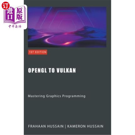 海外直订OpenGL to Vulkan: Mastering Graphics Programming 从OpenGL到Vulkan：掌握图形编程