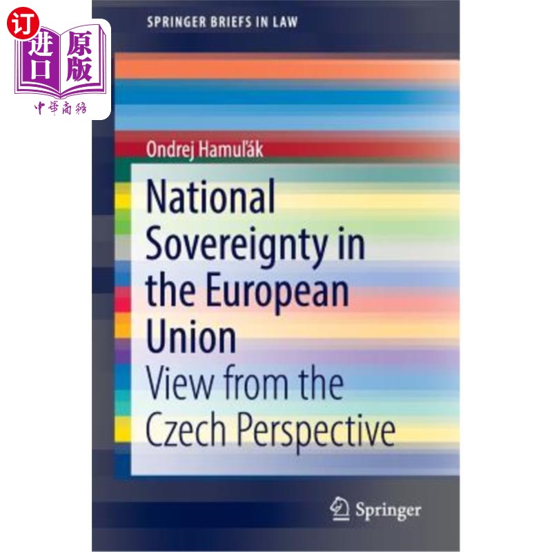 海外直订National Sovereignty in the European Union: View from the Czech Perspective 欧盟的国家主权:捷克的观点
