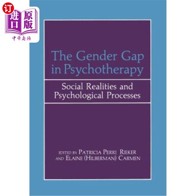 海外直订医药图书The Gender Gap in Psychotherapy: Social Realities and Psychological Processes 心理治疗中的性别差异