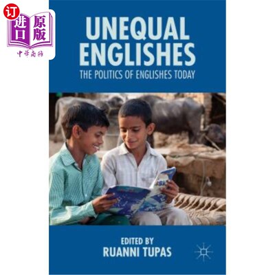 海外直订Unequal Englishes: The Politics of Englishes Today 不平等的英语：今天英语的政治
