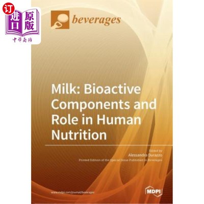 海外直订Milk: Bioactive Components and Role in Human Nutrition 牛奶：生物活性成分及其在人类营养中的作用