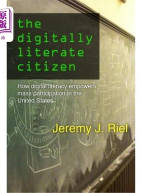 The Digitally Literate Citizen: How Digital Literacy Empowers Mass Participation 有数字素养的公民：数字素养如何【中【中?