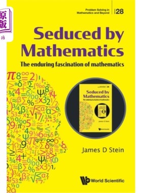 海外直订Seduced by Mathematics: The Enduring Fascination of Mathematics 数学的诱惑:对数学持久的迷恋