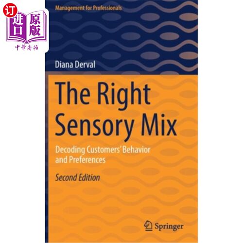 海外直订The Right Sensory Mix: Decoding Customers' Behavior and Preferences 正确的感官组合:解码客户的行为和偏好
