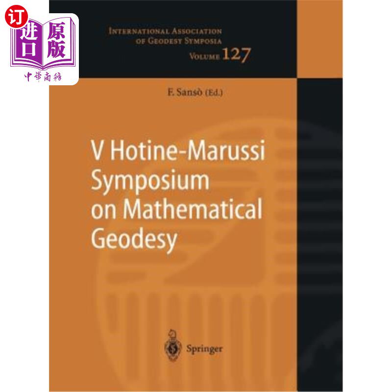 海外直订V Hotine-Marussi Symposium on Mathematical Geodesy: Matera, Italy June 17-21, 20 V Hotine Maruss
