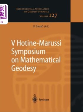 海外直订V Hotine-Marussi Symposium on Mathematical Geodesy: Matera, Italy June 17-21, 20 V Hotine Maruss