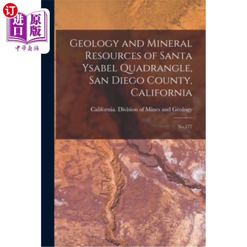 海外直订Geology and Mineral Resources of Santa Ysabel Quadrangle, San Diego County, Cali加州圣迭戈县圣伊萨贝尔四边