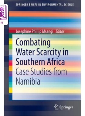 海外直订Combating Water Scarcity in Southern Africa: Case Studies from Namibia 与南部非洲水资源短缺作斗争:纳米比亚