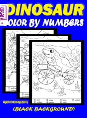 海外直订Dinosaur Color By Numbers: (Black Background) 恐龙颜色编号：（黑色背景）