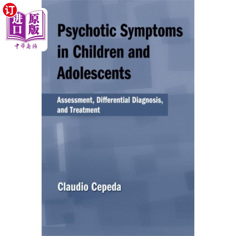 海外直订Psychotic Symptoms in Children and Adolescents 儿童和青少年的精神病症状