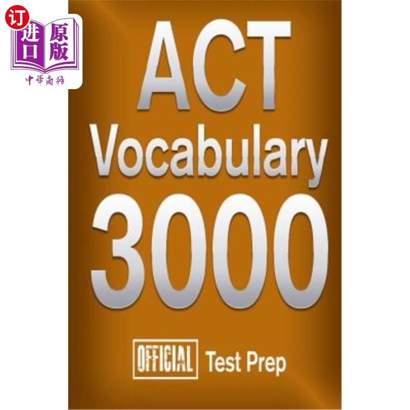 海外直订Official ACT Vocabulary 3000: Become a True Master of ACT Vocabulary...Quickly 官方行为词汇3000：成为真正的