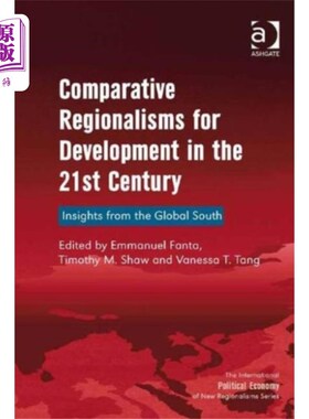 海外直订Comparative Regionalisms for Development in the ... 21世纪发展的比较区域主义