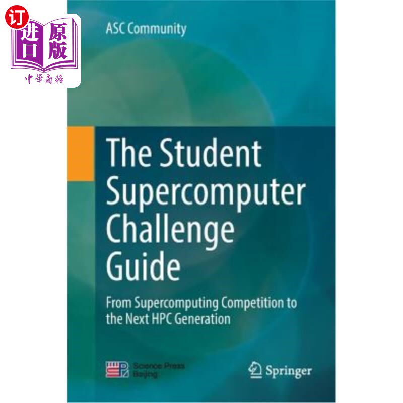 海外直订The Student Supercomputer Challenge Guide: From Supercomputing Competition to th 学生super计算机
