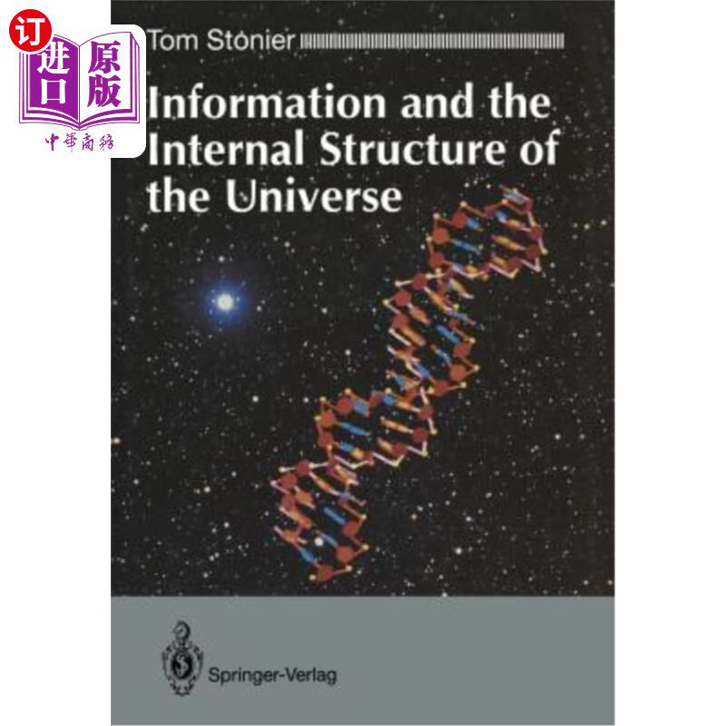海外直订Information and the Internal Structure of the Universe: An Exploration Into Info 信息与宇宙内部结构:信息物