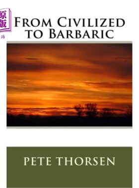 海外直订From Civilized to Barbaric 从文明到野蛮