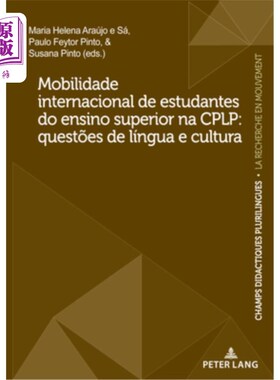 海外直订葡萄牙语 Mobilidade internacional de estudantes do ensino superior na CPLP: quest?es de l Cplp高等教育学生