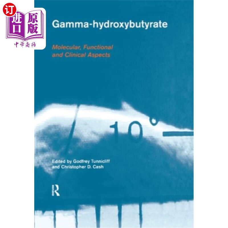 海外直订医药图书Gamma-Hydroxybutyrate: Pharmacological and Functional Aspects -羟基丁酸:药理和功能方面