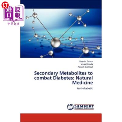 海外直订医药图书Secondary Metabolites to combat Diabetes: Natural Medicine 对抗糖尿病的次级代谢物：天然药物