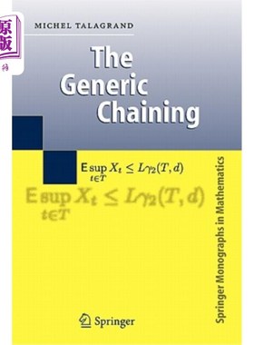 海外直订The Generic Chaining: Upper and Lower Bounds of Stochastic Processes 一般链式：随机过程的上下界