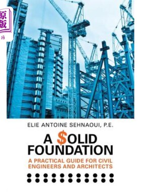 海外直订A $olid Foundation: A Practical Guide for Civil Engineers and Architects 一个$olid基金会:土木工程师和建筑师