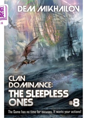 海外直订Clan Dominance: The Sleepless Ones (Book #8): LitRPG Series 部落统治:The不眠之夜(第八册):LitRPG系列