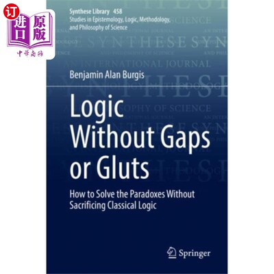 海外直订Logic Without Gaps or Gluts 没有缺口或过剩的逻辑