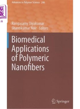 海外直订医药图书Biomedical Applications of Polymeric Nanofibers 高分子纳米纤维的生物医学应用