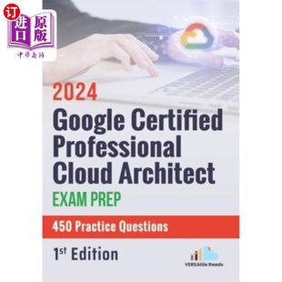 Prep 谷歌认证专业云架构师考试准 Professional Questions Practice 450 Exam Architect Cloud Certified 海外直订Google