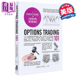 预售 期权交易101 理解期权类型 制定交易计划 分析风险 选择执行价格 Options Trading 101 英文原版 James Royal【中商原版】